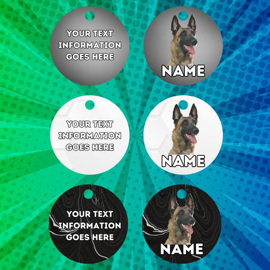 BELGIAN MALINOIS TAG Dog Pet Personalised Your Own Photo Round