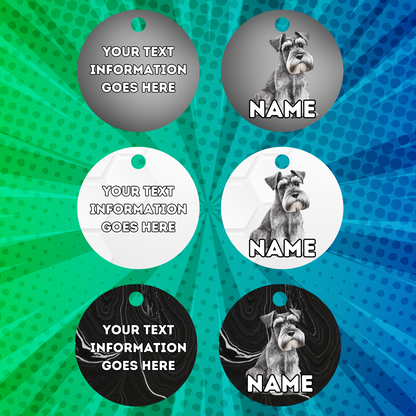 MINIATURE SCHNAUZER TAG Dog Pet Personalised Your Own Photo Round